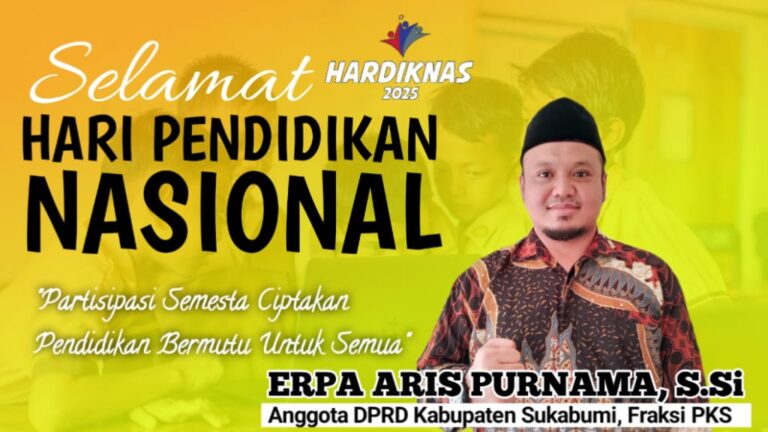 DPRD Sukabumi Erpa Aris Purnama: Hardiknas Momentum Perkuat Komitmen Terhadap Dunia Pendidikan