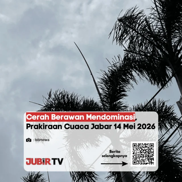 Siap Beraktivitas! Cuaca Jawa Barat Hari Ini Diprediksi Cerah Berawan 🌤️🙌

Hari yang cerah menyapa Jabar! Prakiraan cuaca untuk 14 Mei 2026 menunjukkan kondisi cerah berawan mendominasi banyak wilayah. Waktu yang tepat untuk jemur baju atau sekadar jalan-jalan santai. 🕶️

Bagaimana kondisi langit di wilayahmu pagi ini? Cerita di kolom komentar yuk! 👇

📌 𝐈𝐧𝐟𝐨 𝐥𝐞𝐧𝐠𝐤𝐚𝐩𝐧𝐲𝐚 𝐜𝐞𝐤 𝐝𝐢 𝐬𝐭𝐨𝐫𝐲 & 𝐬𝐨𝐫𝐨𝐭𝐚𝐧

#jubirtv #jubirtvnewscom #cuacajabar #prakiraancuaca #infocuaca #jawabarat #bmkg #beritajabar #cuacaid #infobandung #infosukabumi #jabarjuara
