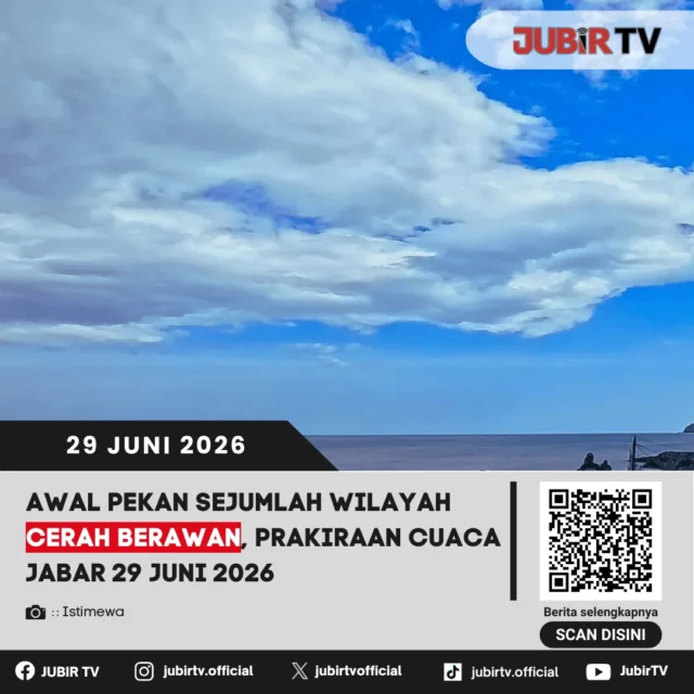 Awal pekan di Jawa Barat diperkirakan didominasi cuaca cerah hingga cerah berawan. Namun, sejumlah wilayah masih berpotensi mengalami hujan ringan pada siang hingga malam hari, sehingga masyarakat diimbau tetap waspada terhadap perubahan cuaca saat beraktivitas di luar ruangan. 

Bagi Anda yang memiliki aktivitas di awal pekan, pastikan mengetahui prakiraan cuaca di wilayah tujuan agar perjalanan tetap aman dan nyaman.

📌 𝐈𝐧𝐟𝐨 𝐥𝐞𝐧𝐠𝐤𝐚𝐩𝐧𝐲𝐚 𝐜𝐞𝐤 𝐝𝐢 𝐬𝐭𝐨𝐫𝐲 & 𝐬𝐨𝐫𝐨𝐭𝐚𝐧

#jubirtv #jubirtvnewscom #jawabarat #cuacajabar #prakiraancuaca #bmkg #infocuaca #cuacahariini #beritajabar #jawabarathariini #cuaca #infojabar
