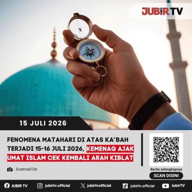 ☀️ Fenomena Matahari tepat berada di atas Ka'bah kembali terjadi pada 15–16 Juli 2026. Kementerian Agama mengajak umat Islam memanfaatkan momen ini untuk mengecek kembali arah kiblat secara mudah dan akurat tanpa alat khusus. 

Fenomena yang dikenal sebagai Rashdul Kiblat ini terjadi sekitar pukul 16.27 WIB. Cukup menggunakan benda yang berdiri tegak di tempat terbuka, arah bayangannya dapat menjadi acuan untuk memverifikasi arah kiblat di rumah, musala, maupun masjid.

📌 𝐈𝐧𝐟𝐨 𝐥𝐞𝐧𝐠𝐤𝐚𝐩𝐧𝐲𝐚 𝐜𝐞𝐤 𝐝𝐢 𝐬𝐭𝐨𝐫𝐲 & 𝐬𝐨𝐫𝐨𝐭𝐚𝐧

#jubirtv #jubirtvnewscom #kemenag #arahkiblat #rashdulkiblat #kabah #islam #fenomenaalam #beritanasional
