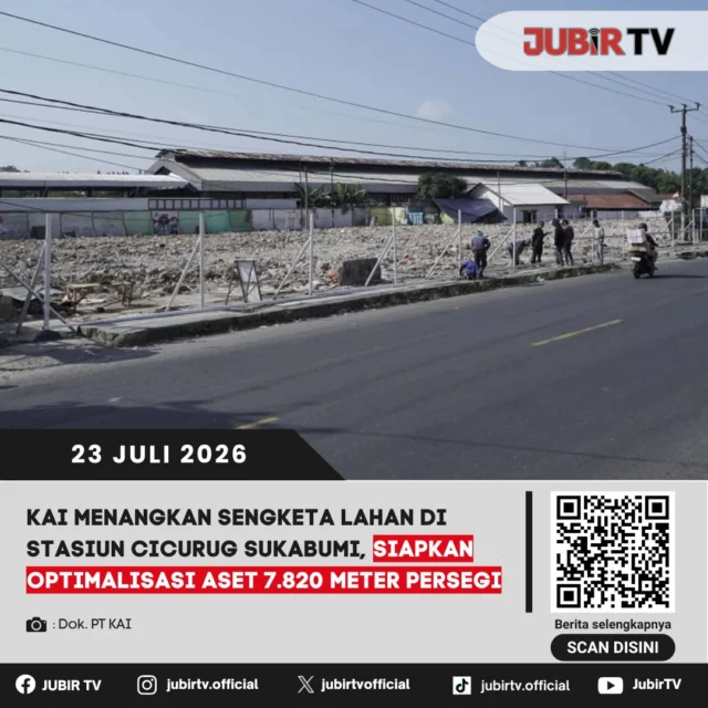 🚆 Sengketa lahan di kawasan Stasiun Cicurug akhirnya dimenangkan PT KAI. Putusan berkekuatan hukum tetap ini menjadi langkah penting dalam penyelamatan aset negara sekaligus membuka peluang pengembangan fasilitas perkeretaapian untuk meningkatkan pelayanan kepada masyarakat.

📌 𝐈𝐧𝐟𝐨 𝐥𝐞𝐧𝐠𝐤𝐚𝐩𝐧𝐲𝐚 𝐜𝐞𝐤 𝐝𝐢 𝐬𝐭𝐨𝐫𝐲 & 𝐬𝐨𝐫𝐨𝐭𝐚𝐧

#jubirtv #jubirtvnewscom #kai #stasiuncicurug #cicurug #kabupatensukabumi #asetnegara #perkeretaapian #beritasukabumi #transportasi