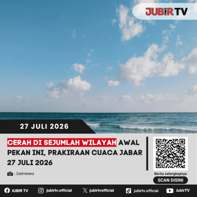 🌤️ Awal pekan diawali cuaca cerah di sejumlah wilayah Jawa Barat. Meski kondisi cuaca relatif bersahabat untuk beraktivitas, masyarakat tetap diimbau waspada terhadap perubahan cuaca yang dapat terjadi sewaktu-waktu.

📌 𝐈𝐧𝐟𝐨 𝐥𝐞𝐧𝐠𝐤𝐚𝐩𝐧𝐲𝐚 𝐜𝐞𝐤 𝐝𝐢 𝐬𝐭𝐨𝐫𝐲 & 𝐬𝐨𝐫𝐨𝐭𝐚𝐧

#jubirtv #jubirtvnewscom #cuaca #prakiraancuaca #bmkg #jawabarat #infocuaca #beritajabar #beritasukabumi #sukabumi