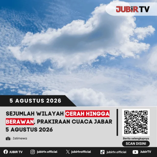 🌤️ Mengawali aktivitas Rabu, 5 Agustus 2026, sebagian besar wilayah Jawa Barat diprakirakan mengalami cuaca cerah hingga berawan. Meski kondisi cuaca relatif mendukung aktivitas luar ruangan, masyarakat tetap diimbau mewaspadai perubahan cuaca yang dapat terjadi pada waktu-waktu tertentu dan terus memantau informasi resmi dari BMKG.

📌 𝐈𝐧𝐟𝐨 𝐥𝐞𝐧𝐠𝐤𝐚𝐩𝐧𝐲𝐚 𝐜𝐞𝐤 𝐝𝐢 𝐬𝐭𝐨𝐫𝐲 & 𝐬𝐨𝐫𝐨𝐭𝐚𝐧

#jubirtv #jubirtvnewscom #prakiraancuaca #cuacajabar #bmkg #jawabarat #infocuaca #beritajabar #beritasukabumi #cuacahariini