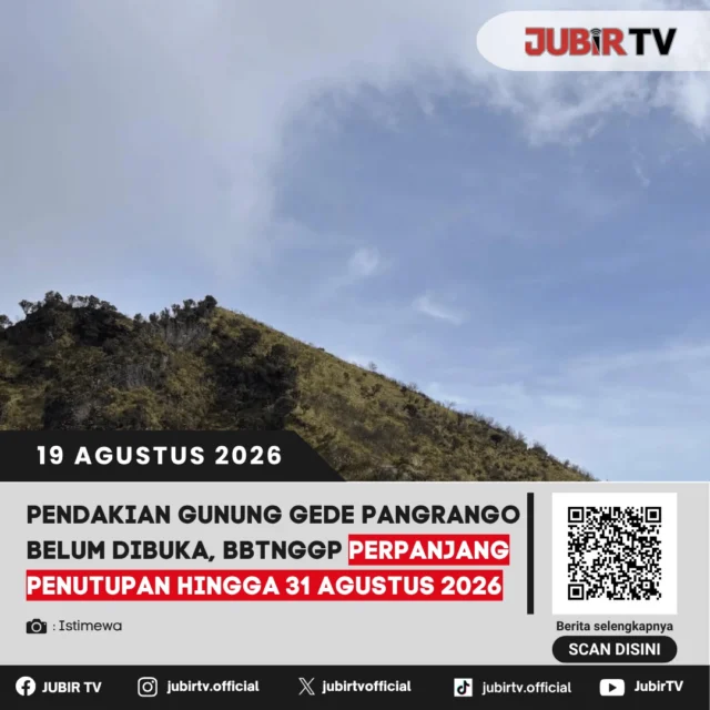 🏔️ Pendakian Gunung Gede Pangrango belum dibuka. BBTNGGP memperpanjang penutupan pendakian hingga 31 Agustus 2026 menyusul penanganan pascakebakaran di kawasan taman nasional.

Kapan pendakian dibuka lagi?

📌 𝐈𝐧𝐟𝐨 𝐥𝐞𝐧𝐠𝐤𝐚𝐩𝐧𝐲𝐚 𝐜𝐞𝐤 𝐝𝐢 𝐬𝐭𝐨𝐫𝐲 & 𝐬𝐨𝐫𝐨𝐭𝐚𝐧

#jubirtv #jubirtvnewscom #gununggede #gunungpangrango #sukabumi #bbtnggp #pendakiangunung #tamannasional #gununggedepangrango #wisatasukabumi #infoterkini