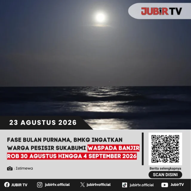 🌕 Fase bulan purnama, warga pesisir Sukabumi diminta waspada banjir rob.

BMKG mengingatkan potensi banjir rob di wilayah pesisir Sukabumi pada 30 Agustus hingga 4 September 2026 akibat adanya fase bulan purnama.

Wilayah mana saja yang perlu waspada?

📌 𝐈𝐧𝐟𝐨 𝐥𝐞𝐧𝐠𝐤𝐚𝐩𝐧𝐲𝐚 𝐜𝐞𝐤 𝐝𝐢 𝐬𝐭𝐨𝐫𝐲 & 𝐬𝐨𝐫𝐨𝐭𝐚𝐧

#jubirtv #jubirtvnewscom #sukabumi #banjirrob #bmkg #pesisirsukabumi #pasanglaut #cuacaekstrem #infocuaca #beritasukabumi