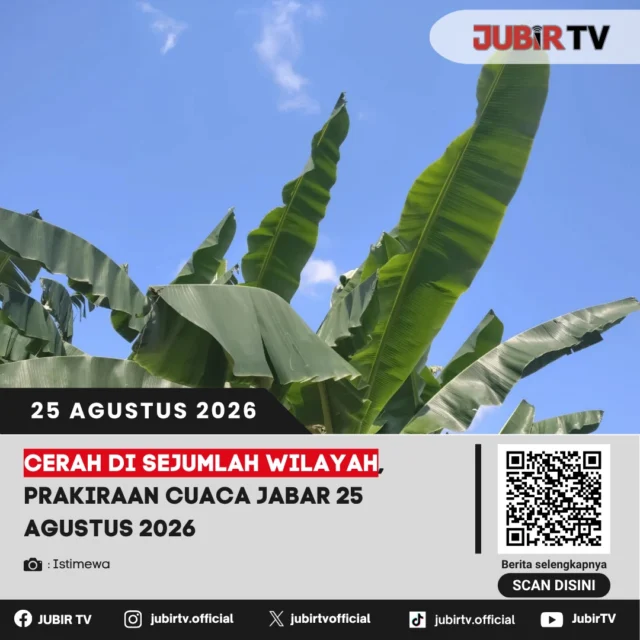 🌤️ Cerah di sejumlah wilayah, cek prakiraan cuaca Jawa Barat 25 Agustus 2026.

Sejumlah wilayah di Jawa Barat diprakirakan mengalami cuaca cerah, meski kondisi berawan juga masih berpotensi terjadi di beberapa daerah. 

Bagaimana prakiraan cuaca lengkapnya?

📌 𝐈𝐧𝐟𝐨 𝐥𝐞𝐧𝐠𝐤𝐚𝐩𝐧𝐲𝐚 𝐜𝐞𝐤 𝐝𝐢 𝐬𝐭𝐨𝐫𝐲 & 𝐬𝐨𝐫𝐨𝐭𝐚𝐧

#jubirtv #jubirtvnewscom #prakiraancuaca #cuacajabar #bmkg #jabar #sukabumi #infocuaca #cuacasukabumi #beritasukabumi