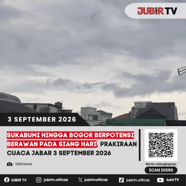 🌥️ Sukabumi hingga Bogor berpotensi berawan pada siang hari, cek prakiraan cuaca Jabar 3 September 2026.

BMKG memprakirakan sebagian besar Jabar cerah hingga cerah berawan. Namun, Sukabumi, Bogor, Cianjur, hingga sejumlah wilayah Priangan berpotensi lebih berawan pada siang hingga malam hari.

📌 𝐈𝐧𝐟𝐨 𝐥𝐞𝐧𝐠𝐤𝐚𝐩𝐧𝐲𝐚 𝐜𝐞𝐤 𝐝𝐢 𝐬𝐭𝐨𝐫𝐲 & 𝐬𝐨𝐫𝐨𝐭𝐚𝐧

#jubirtv #jubirtvnewscom #cuacajabar #prakiraancuaca #bmkg #sukabumi #bogor #cianjur #infocuaca #jabar