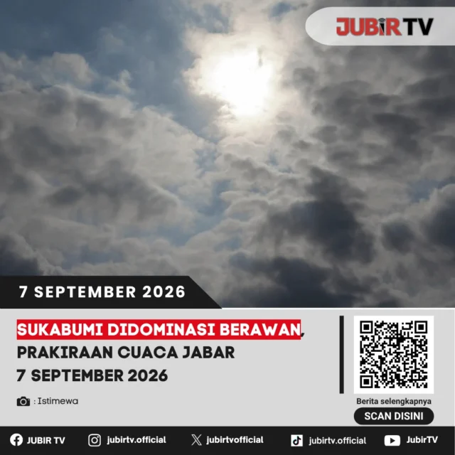 🌥️ Sukabumi Didominasi Berawan, Simak Prakiraan Cuaca Jabar 7 September 2026

Sejumlah wilayah Jawa Barat, termasuk Sukabumi, berpotensi didominasi cuaca berawan pada Senin (7/9/2026).

Cek prakiraan cuaca selengkapnya dan tetap waspada terhadap perubahan kondisi cuaca saat beraktivitas.

📌 𝐈𝐧𝐟𝐨 𝐥𝐞𝐧𝐠𝐤𝐚𝐩𝐧𝐲𝐚 𝐜𝐞𝐤 𝐝𝐢 𝐬𝐭𝐨𝐫𝐲 & 𝐬𝐨𝐫𝐨𝐭𝐚𝐧

#jubirtv #jubirtvnewscom #sukabumi #cuacasukabumi #cuacajabar #prakiraancuaca #bmkg #infocuaca #jabar #beritasukabumi
