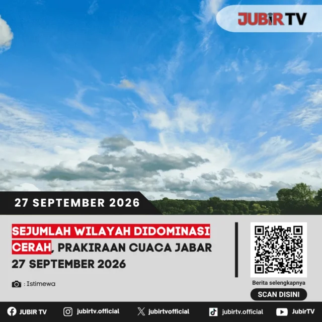 ☀️ Sejumlah Wilayah Jabar Didominasi Cerah, Ini Prakiraan Cuaca 27 September 2026

Cuaca di sejumlah wilayah Jawa Barat diprakirakan didominasi kondisi cerah pada Minggu (27/9). Namun, masyarakat tetap perlu memperhatikan perubahan cuaca sebelum beraktivitas.

Bagaimana prakiraan cuaca lengkap di Jabar, termasuk Sukabumi?

📌 𝐈𝐧𝐟𝐨 𝐥𝐞𝐧𝐠𝐤𝐚𝐩𝐧𝐲𝐚 𝐜𝐞𝐤 𝐝𝐢 𝐬𝐭𝐨𝐫𝐲 & 𝐬𝐨𝐫𝐨𝐭𝐚𝐧

#jubirtv #jubirtvnewscom #prakiraancuaca #cuacajabar #sukabumi #bmkg #cuaca #infocuaca #jabar